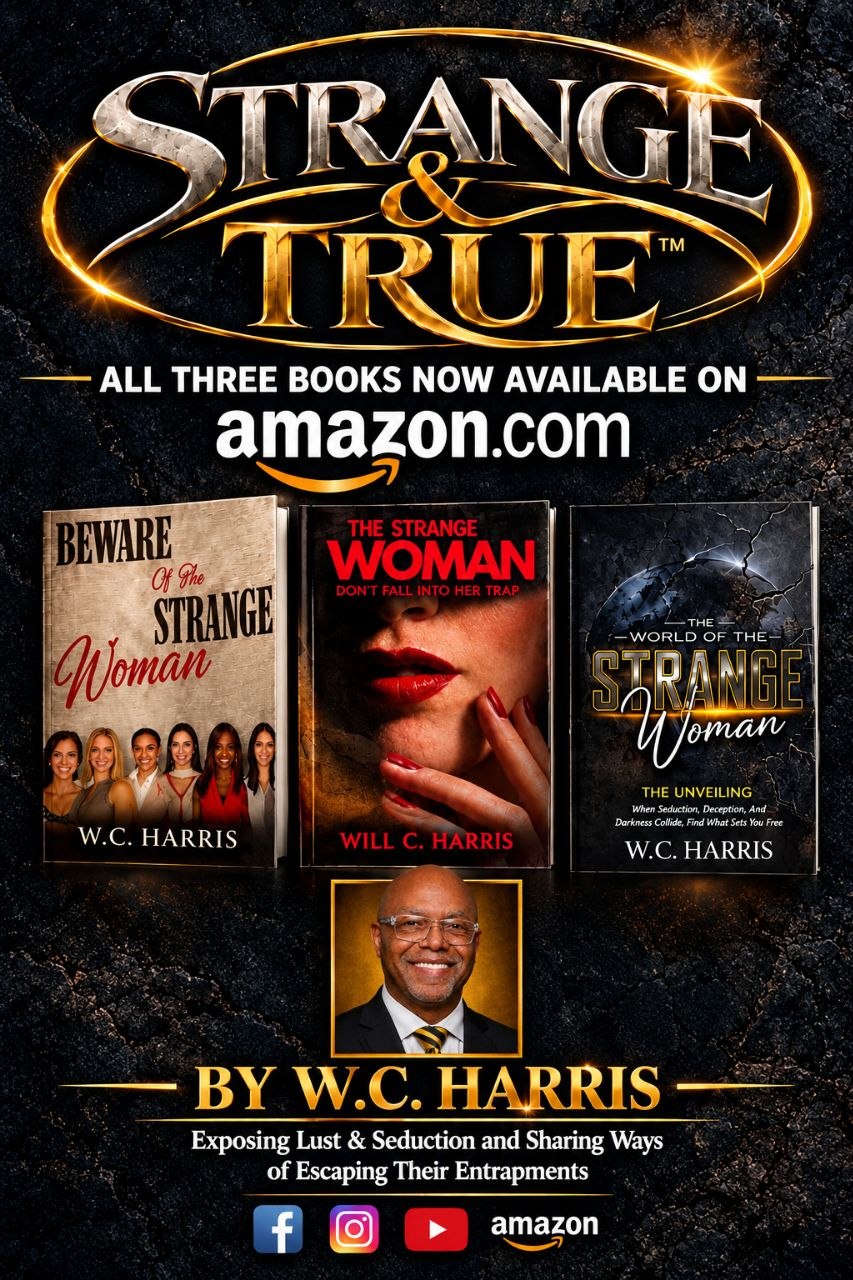 Strange & True series poster: Beware of the Strange Woman, The Strange Woman, and The World of the Strange Woman. All three books now available on Amazon. Portrait of W.C. Harris.